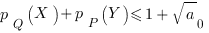 p_Q(X) + p_P(Y) <= 1+sqrt a_0